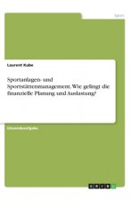 Sportanlagen- und Sportstättenmanagement. Wie gelingt die finanzielle Planung und Auslastung?