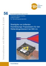 Untersuchung der Strahlgüte von brillanten Hochleistungs-Trapezlasern für den Wellen-längenbereich bei 808 nm
