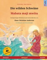 Die wilden Schwane - Mabata maji mwitu (Deutsch - Swahili)