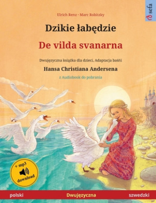 Dzikie labędzie - De vilda svanarna (polski - szwedzki)