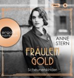 Fräulein Gold. Scheunenkinder