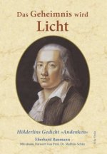 Das Geheimnis wird Licht
