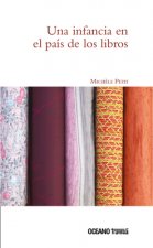 UNA INFANCIA EN EL PAÍS DE LOS LIBROS