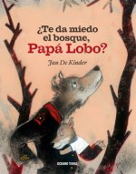 ?Te Da Miedo El Bosque, Papá Lobo?