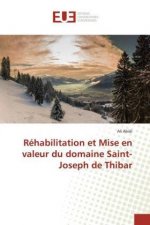 Réhabilitation et Mise en valeur du domaine Saint-Joseph de Thibar