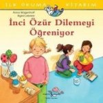 Inci Özür Dilemeyi Ögreniyor