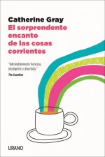 Sorprendente Encanto de Las Cosas Corrientes, El