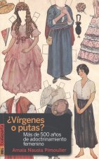 ¿Vírgenes o putas?