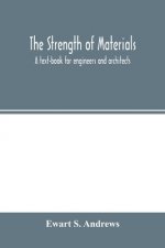 strength of materials; a text-book for engineers and architects
