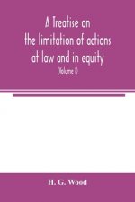 treatise on the limitation of actions at law and in equity