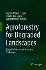Agroforestry for Degraded Landscapes: Recent Advances and Emerging Challenges - Vol.1