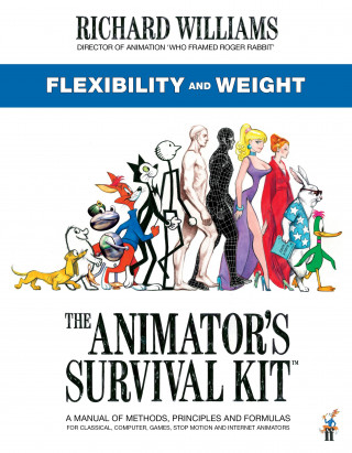 Animator's Survival Kit: Flexibility and Weight ()