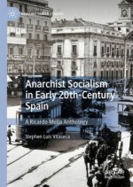 Anarchist Socialism in Early Twentieth-Century Spain