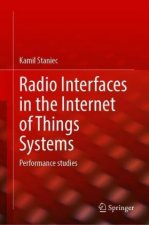 Radio Interfaces in the Internet of Things Systems