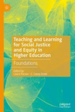 Teaching and Learning for Social Justice and Equity in Higher Education