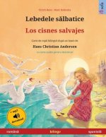 Lebedele sălbatice - Los cisnes salvajes (romană - spaniolă)