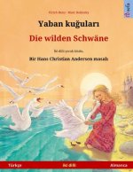 Yaban kuğuları - Die wilden Schwane (Turkce - Almanca)
