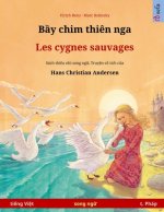 Bầy chim thien nga - Les cygnes sauvages (tiếng Việt - tiếng Phap)
