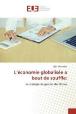 L'économie globalisée a bout de souffle: