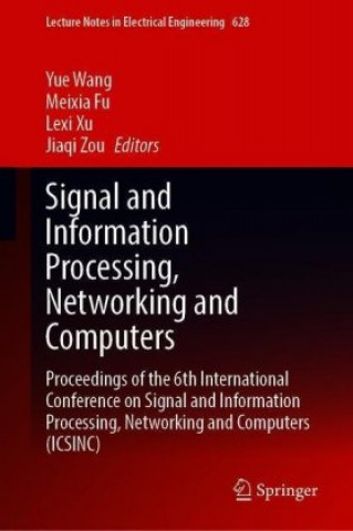 Signal and Information Processing, Networking and Computers