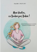 Mon Ventre, ce Bedon pas Bidon!