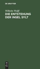 Die Entstehung Der Insel Sylt