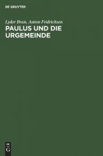 Paulus Und Die Urgemeinde