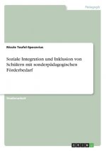 Soziale Integration und Inklusion von Schülern mit sonderpädagogischen Förderbedarf