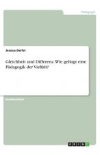 Gleichheit und Differenz. Wie gelingt eine Pädagogik der Vielfalt?