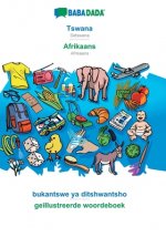 BABADADA, Tswana - Afrikaans, bukantswe ya ditshwantsho - geillustreerde woordeboek