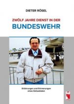 Zwoelf Jahre Dienst in der Bundeswehr