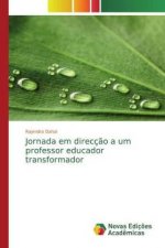 Jornada em direcção a um professor educador transformador