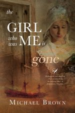 Girl who was me is Gone