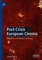 Post-Crisis European Cinema