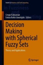 Decision Making with Spherical Fuzzy Sets