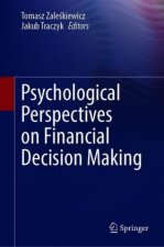 Psychological Perspectives on Financial Decision Making