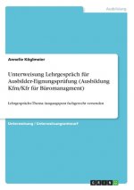 Unterweisung Lehrgespräch für Ausbilder-Eignungsprüfung (Ausbildung Kfm/Kfr für Büromanagment)