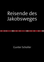 Reisende des Jakobsweges