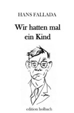 Wir hatten mal ein Kind