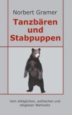 Tanzbaren und Stabpuppen