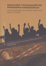 EDUCACION Y DIVULGACION DEL PATRIMONIO ARQUEOLOGIC
