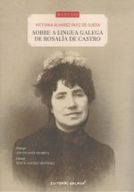 Sobre a lingua galega de Rosalía de Castro