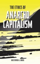 Ethics of Anarcho-Capitalism