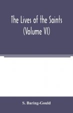 lives of the saints (Volume VI)