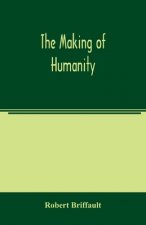 making of humanity