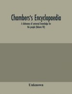 Chambers's encyclopaedia; a dictionary of universal knowledge for the people (Volume VII)