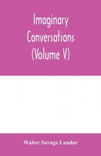 Imaginary conversations (Volume V)
