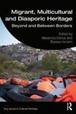 Migrant, Multicultural and Diasporic Heritage