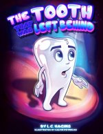 The Tooth that was Left Behind