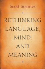 Rethinking Language, Mind, and Meaning
